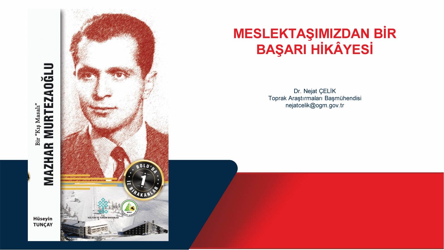 BİR BAŞARI HİKÂYESİ